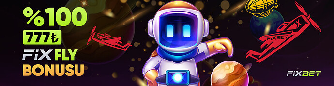 777TL FİXFLY NAKİT BONUS